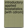 Introductory Applied Biostatistics [with Cdrom] door Lisa Sullivan