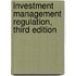 Investment Management Regulation, Third Edition