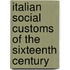Italian Social Customs Of The Sixteenth Century