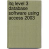 Itq Level 3 Database Software Using Access 2003 door Cia Training Ltd