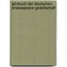 Jahrbuch Der Deutschen Shakespeare-Gesellschaft by Fa Leo
