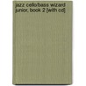 Jazz Cello/bass Wizard Junior, Book 2 [with Cd] door Martin Norgaard