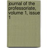 Journal of the Professoriate, Volume 1, Issue 1 door Lamont A. Flowers