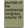 Journals of the Continental Congress, Volume 19 by Congress United States.