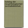 Katalog Der Neuphilologischen Zentralbibliothek by Neuphilologische Zentralbibliothek