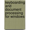 Keyboarding And Document Processing For Windows by Unknown
