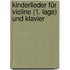Kinderlieder für Violine (1. Lage) und Klavier