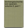 Kirchengeschichte Von Spanien, Volume 2, Part 1 door Pius Bonifatius Gams