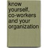 Know Yourself, Co-Workers And Your Organization