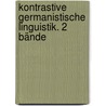 Kontrastive Germanistische Linguistik. 2 Bände door Onbekend
