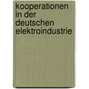 Kooperationen in der deutschen Elektroindustrie door Ricarda B. Bouncken