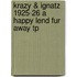 Krazy & Ignatz 1925-26 a Happy Lend Fur Away Tp