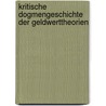 Kritische Dogmengeschichte Der Geldwerttheorien by Friedrich Hoffmann