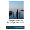 L'Evangile De Pierre Et Les Evangile Canoniques door Auguste Sabatier
