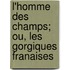 L'Homme Des Champs; Ou, Les Gorgiques Franaises