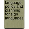 Language Policy and Planning for Sign Languages by Timothy G. Reagan
