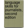 Language Skills for Journalists, Second Edition door R. Thomas Berner