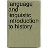 Language and Linguistic Introduction to History door Vendryes J.