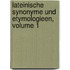 Lateinische Synonyme Und Etymologieen, Volume 1