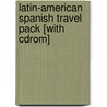 Latin-american Spanish Travel Pack [with Cdrom] by Unknown
