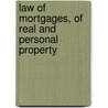Law of Mortgages, of Real and Personal Property door Francis Hilliard