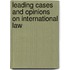 Leading Cases And Opinions On International Law