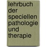Lehrbuch Der Speciellen Pathologie Und Therapie by Felix Von Niemeyer