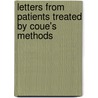 Letters From Patients Treated By Coue's Methods door Emile Coue