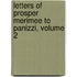 Letters Of Prosper Merimee To Panizzi, Volume 2