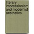 Literary Impressionism And Modernist Aesthetics