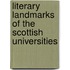 Literary Landmarks Of The Scottish Universities