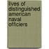 Lives of Distinguished American Naval Officiers