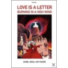 Love Is a Letter Burning in a High Wind / Poems door Abdal-Hayy Moore Daniel