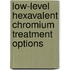 Low-Level Hexavalent Chromium Treatment Options