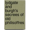 Lydgate and Burgh's Secrees of Old Philisoffres by John Lydgate