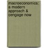 Macroeconomics: A Modern Approach & Cengage Now