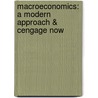 Macroeconomics: A Modern Approach & Cengage Now by Barro