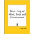 Man: King Of Mind, Body And Circumstance (1911)