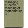 Managing Effective Teaching Of Mathematics, 3-8 door Suzanne Edwards