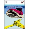 Managing Health, Safety And Working Environment door Elearn