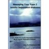 Managing Your Type 2 Insulin Dependent Diabetes by Larry W. Stephenson