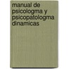 Manual de Psicologma y Psicopatologma Dinamicas door Simsn Brainsky