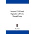 Manual of Visual Signaling of U.S. Signal Corps