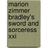 Marion Zimmer Bradley's Sword And Sorceress Xxi door Marion Zimmer Bradley