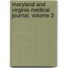 Maryland and Virginia Medical Journal, Volume 3 door Onbekend
