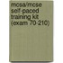 Mcsa/mcse Self-paced Training Kit (exam 70-210)