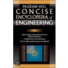 Mcgraw-Hill Concise Encyclopedia Of Engineering door McGraw-Hill