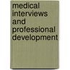 Medical Interviews And Professional Development door Chinmoy Kumar Maity