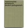 Medizinisches Wörterbuch Deutsch-Portugiesisch by Maria Joao Varela Pinto de Oliveira