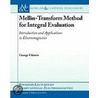 Mellin Transform Method For Integral Evaluation door George Fikioris